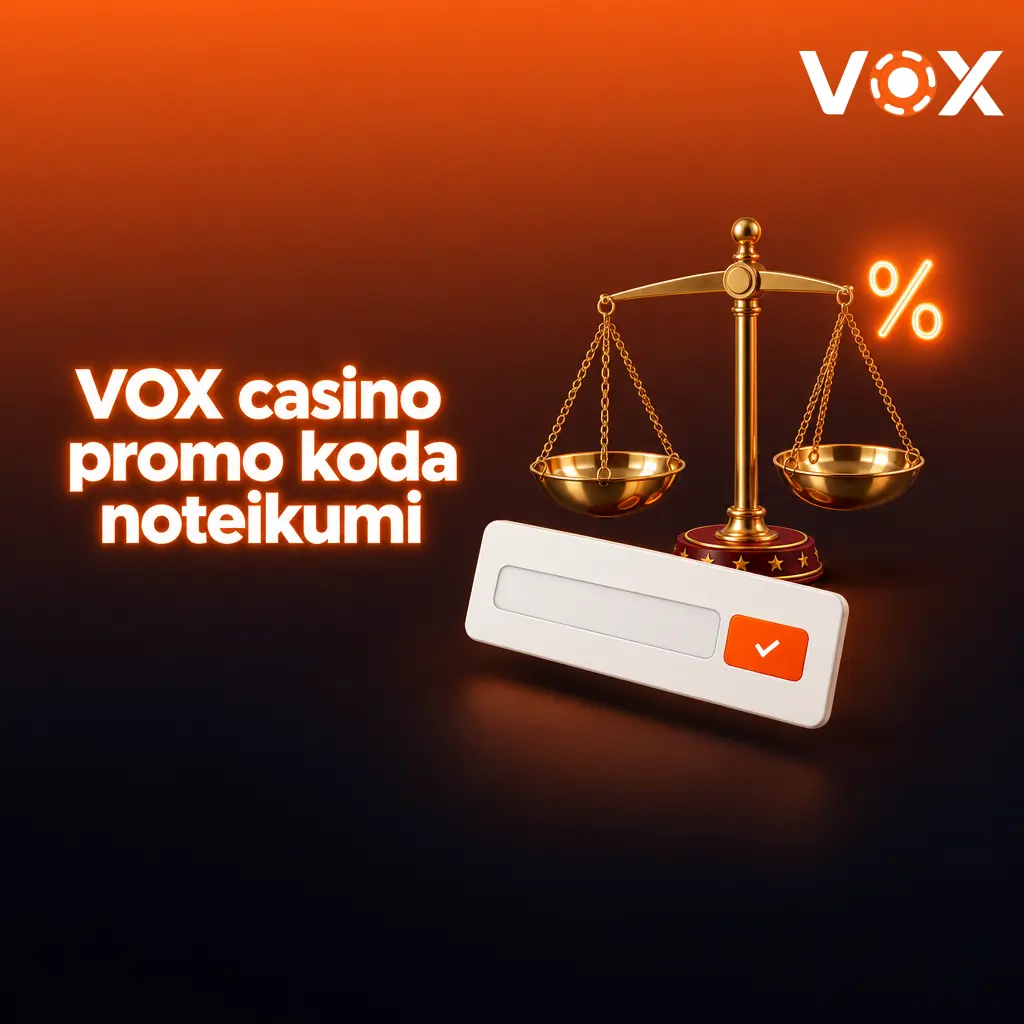 VOX casino promo koda noteikumi: minimālā iemaksa 20 €, apgrozījums 35x, bonusu izmaksas nosacījumi spēlētājiem no Latvijas